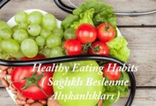 Sağlıklı Beslenme Alışkanlıkları